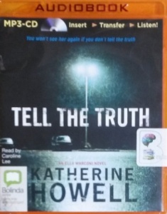 Tell the Truth written by Katherine Howell performed by Caroline Lee and  on MP3 CD (Unabridged)
